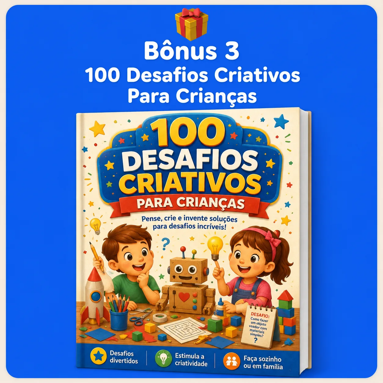 Bônus 3 - 100 Desafios Criativos Para Crianças